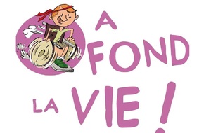 A fond la vie